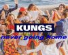 Kungs - Never Going Home