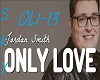 Only Love - Jordan Smith