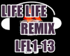 LIFE LIFE REMIX LFL1-13