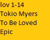 Tokio Myers To Be Loved