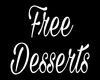 Free Desserts Sign