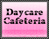 Daycare Cafeteria