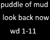 pud.of mud look back now