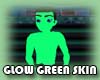 [!! GLOW GREEN Skin !!]
