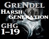 Harsh Generation-Grendel