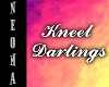 Kneel Darling Wall Sign