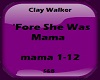 'Fore She Was Mama