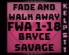 K♥ Fade And Walk Away