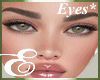 GORGEOUS GREEN EYES ℰ
