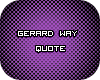 Gerard Way Quote