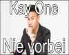 Nie vorbei