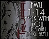 !T!! F*CK WITH YOU[PIA]