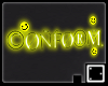 ♠ Conform Sign