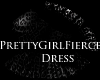 K™PrettyGirlFierce Dress