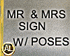 MR & MRS SIGN W /POSES