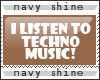 {Ns} I listen techno