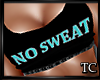 C* No Sweat Top~Teal 