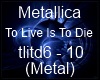 (SMR) Metallica tlitd P2