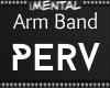 iM Arm Band- Perv