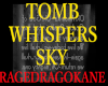TOMB WHISPERS SKY