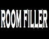 !ROOM Filler Head Sign