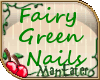 ! Fairy Green nails