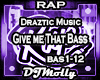 RAP - Give Me That Bass