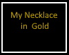 My Necklace in Gold