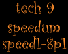 tech9 speedum p1