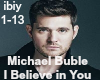 Buble: I Believe in You