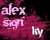 Alex Sign [ky]