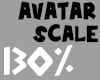 😃130% Avatar Scaler