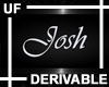 UF Derivable Josh Sign