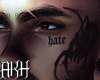 A| HATE Face Tattoo