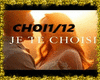 Je te choisit