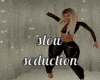 slow seduction dance