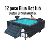 Blue Hot Tub 12 Pos.