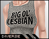 D* Big Ol' Lesbian GRAY.