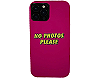 B| No Photos Please Case