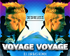 *** VOYAGE REMIX ***