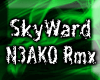 *Skyward (N3AKO Rmx) Pt2