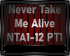 Never Take Me Alive P1-2