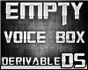 Epmty Voice Box DEV