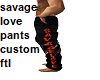 custom savae love pants