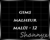 $ Gims Malheur