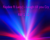Faydee-Laugh till you..