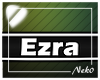 *NK* Ezra (Sign)