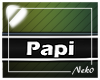 *NK* Papi Sign