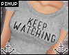 ⚓ | Keep Watching