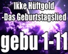 Ikke Hueftgold-Geburtst